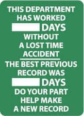 NMC - Scoreboards Scoreboard Type: Write-On Legend: This Company Has Worked ___ Days without A Lost Time Accident - The Best Previous Record Was ___ Days - Do Your Part... - All Tool & Supply