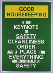 NMC - Scoreboards Scoreboard Type: Write-On Legend: Good Housekeeping Is the Keynote to Safety Cleanliness Order and A Place for Everything Are Essentials of Safety - All Tool & Supply