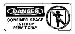 NMC - "Danger - Confined Space - Enter by Permit Only", 7" Long x 17" Wide, Rigid Plastic Safety Sign - Rectangle, 0.05" Thick, Use for Accident Prevention - All Tool & Supply