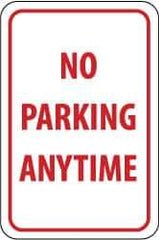 NMC - "No Parking Anytime", 12" Wide x 18" High, Aluminum No Parking & Tow Away Signs - 0.063" Thick, Red on White, Rectangle, Post Mount - All Tool & Supply