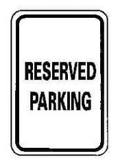 NMC - "Reserved Parking", 12" Wide x 18" High, Aluminum Reserved Parking Signs - 0.063" Thick, Black on White, Rectangle, Post Mount - All Tool & Supply