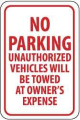 NMC - "No Parking - Unauthorized Vehicles Will Be Towed at Owner's Expense", 12" Wide x 18" High, Aluminum No Parking & Tow Away Signs - 0.063" Thick, Red on White, Rectangle, Post Mount - All Tool & Supply