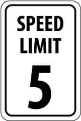 NMC - "Speed Limit 5", 18" Wide x 24" High, Aluminum Speed Limit Signs - 0.08" Thick, Black on White, High Intensity Reflectivity, Rectangle, Post Mount - All Tool & Supply