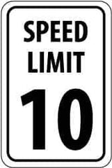 NMC - "Speed Limit 10", 18" Wide x 24" High, Aluminum Speed Limit Signs - 0.08" Thick, Black on White, High Intensity Reflectivity, Rectangle, Post Mount - All Tool & Supply