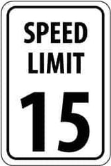 NMC - "Speed Limit 15", 18" Wide x 24" High, Aluminum Speed Limit Signs - 0.08" Thick, Black on White, High Intensity Reflectivity, Rectangle, Post Mount - All Tool & Supply