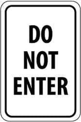 NMC - "Do Not Enter", 12" Wide x 18" High, Aluminum Parking Lot Traffic Signs - 0.08" Thick, Black on White, High Intensity Reflectivity, Rectangle, Post Mount - All Tool & Supply