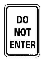 NMC - "Do Not Enter", 12" Wide x 18" High, Aluminum Parking Lot Traffic Signs - 0.063" Thick, Black on White, Rectangle, Post Mount - All Tool & Supply