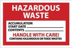 NMC - Hazardous Materials Label - Legend: Hazardous Waste - Accumulation Start Date___ - Contents___ - Handle with Care! - Contains Hazardous or Toxic Wastes, English, Red, Black & White, 6" Long x 4" High, Sign Muscle Finish - All Tool & Supply