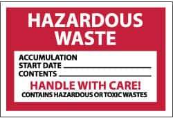 NMC - Hazardous Materials Label - Legend: Hazardous Waste - Accumulation Start Date___ - Contents___ - Handle with Care! - Contains Hazardous or Toxic Wastes, English, Red, Black & White, 6" Long x 4" High, Sign Muscle Finish - All Tool & Supply