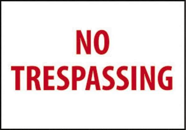 NMC - "No Trespassing", 10" Long x 14" Wide, Pressure-Sensitive Vinyl Safety Sign - Rectangle, 0.004" Thick, Use for Security & Admittance - All Tool & Supply