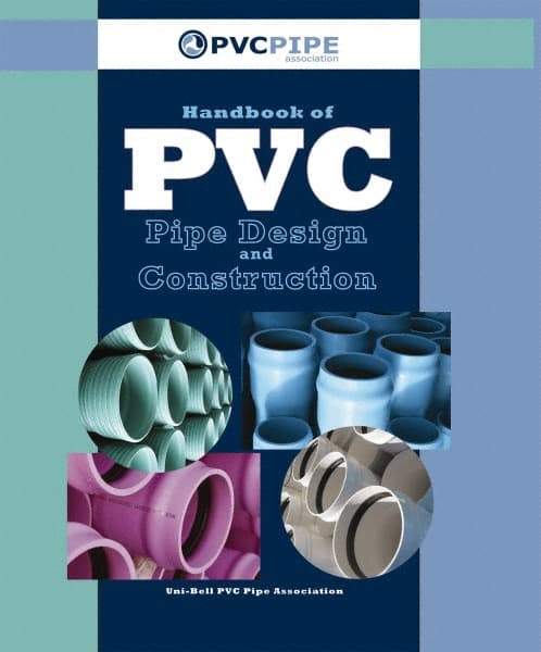 Industrial Press - Handbook of PVC Pipe Design and Construction - by Uni-Bell PVC Pipe Association, Industrial Press - All Tool & Supply