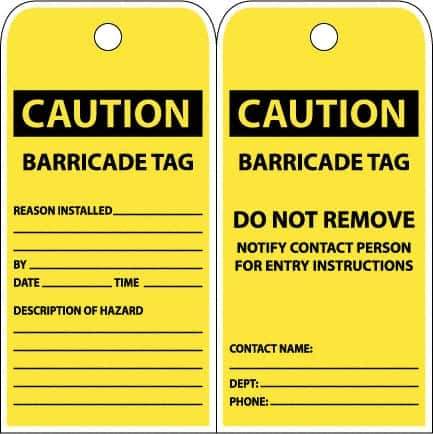 NMC - 3" High x 6" Long, CAUTION - BARRICADE TAG, English Safety & Facility Accident Prevention Tag - Tag Header: CAUTION, 2 Sides, Yellow Poly - All Tool & Supply