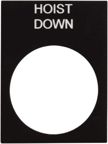 Schneider Electric - Rectangular, PVC Legend Plate - Hoist Down - Black Background, White Letters, 22mm Hole Diameter, 30mm Wide x 40mm High - All Tool & Supply