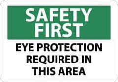 NMC - "Safety First - Eye Protection Required in This Area", 10" Long x 14" Wide, Pressure-Sensitive Vinyl Safety Sign - Rectangle, 0.004" Thick, Use for Accident Prevention - All Tool & Supply