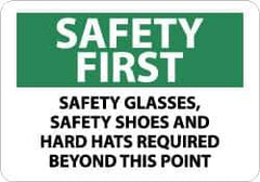 NMC - "Safety First - Safety Glasses, Safety Shoes and Hard Hats Required Beyond This Point", 10" Long x 14" Wide, Pressure-Sensitive Vinyl Safety Sign - Rectangle, 0.004" Thick, Use for Accident Prevention - All Tool & Supply