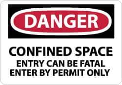 NMC - "Danger - Confined Space - Entry Can Be Fatal - Enter by Permit Only", 7" Long x 10" Wide, Pressure-Sensitive Vinyl Safety Sign - Rectangle, 0.004" Thick, Use for Accident Prevention - All Tool & Supply