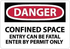 NMC - "Danger - Confined Space - Entry Can Be Fatal - Enter by Permit Only", 10" Long x 14" Wide, Pressure-Sensitive Vinyl Safety Sign - Rectangle, 0.004" Thick, Use for Accident Prevention - All Tool & Supply