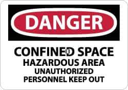 NMC - "Danger - Confined Space - Hazardous Area - Unauthorized Personnel Keep Out", 7" Long x 10" Wide, Pressure-Sensitive Vinyl Safety Sign - Rectangle, 0.004" Thick, Use for Accident Prevention - All Tool & Supply