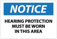 NMC - "Notice - Hearing Protection Must Be Worn in This Area", 10" Long x 14" Wide, Aluminum Safety Sign - Rectangle, 0.04" Thick, Use for Accident Prevention - All Tool & Supply