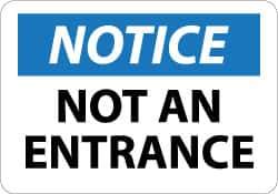 NMC - "Notice - Not An Entrance", 10" Long x 14" Wide, Aluminum Safety Sign - Rectangle, 0.04" Thick, Use for Security & Admittance - All Tool & Supply