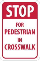 NMC - "Stop for Pedestrian in Crosswalk", 12" Wide x 18" High, Aluminum Pedestrian Crossing Signs - 0.08" Thick, Red on White, High Intensity Reflectivity, Rectangle, Post Mount - All Tool & Supply