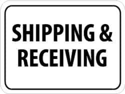 NMC - "Shipping & Receiving", 24" Wide x 18" High, Aluminum Parking Lot Traffic Signs - 0.08" Thick, Black on White, High Intensity Reflectivity, Rectangle, Post Mount - All Tool & Supply