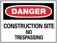 NMC - "Danger - Construction Site - No Trespassing", 14" Long x 20" Wide, Pressure-Sensitive Vinyl Safety Sign - Rectangle, 0.004" Thick, Use for Security & Admittance - All Tool & Supply