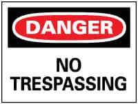 NMC - "Danger - No Trespassing", 7" Long x 10" Wide, Pressure-Sensitive Vinyl Safety Sign - Rectangle, 0.004" Thick, Use for Security & Admittance - All Tool & Supply