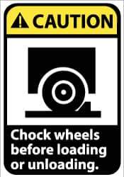 NMC - "Caution - Chock Wheels Before Loading or Unloading", 10" Long x 7" Wide, Pressure-Sensitive Vinyl Safety Sign - Rectangle, 0.004" Thick, Use for Accident Prevention - All Tool & Supply