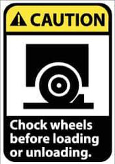 NMC - "Caution - Chock Wheels Before Loading or Unloading", 10" Long x 7" Wide, Pressure-Sensitive Vinyl Safety Sign - Rectangle, 0.004" Thick, Use for Accident Prevention - All Tool & Supply