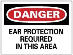 NMC - "Danger - Ear Protection Required in This Area", 7" Long x 10" Wide, Pressure-Sensitive Vinyl Safety Sign - Rectangle, 0.004" Thick, Use for Accident Prevention - All Tool & Supply