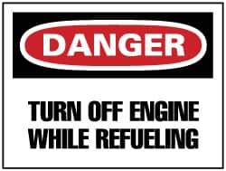 NMC - "Danger - Turn off Engine While Refueling", 7" Long x 10" Wide, Pressure-Sensitive Vinyl Safety Sign - Rectangle, 0.004" Thick, Use for Accident Prevention - All Tool & Supply