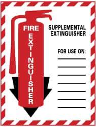 NMC - Fire Extinguisher - Supplemental Extinguisher for Use on: _______________, Plastic Fire Sign - 9" Wide x 12" High - All Tool & Supply