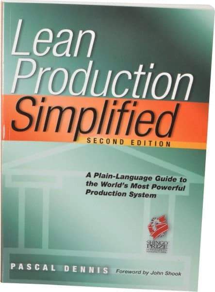 Made in USA - Lean Production Simplified: A Plain Language Guide to the World's Most Powerful Production System Publication, 1st Edition - by Pascal Dennis, 2002 - All Tool & Supply