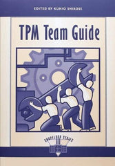 Made in USA - TPM Team Guide Publication, 1st Edition - by Edited by Kunio Shirose, 1995 - All Tool & Supply