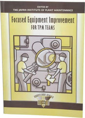 Made in USA - Focused Equipment Improvement for TPM Teams Publication, 1st Edition - by The Productivity Press Development Team, 1997 - All Tool & Supply