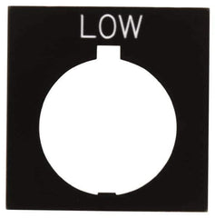 Eaton Cutler-Hammer - Square, Legend Plate - Low - Black Background, 30-1/2mm Hole Diameter, 1.77 Inch Square - All Tool & Supply