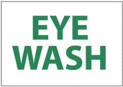 NMC - "Eye Wash", 7" Long x 10" Wide, Rigid Plastic Safety Sign - Rectangle, 0.05" Thick, Use for First Aid - All Tool & Supply