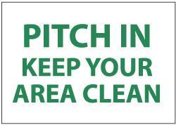 NMC - "Pitch in - Keep Your Area Clean", 7" Long x 10" Wide, Pressure-Sensitive Vinyl Safety Sign - Rectangle, 0.004" Thick, Use for Restroom, Janitorial & Housekeeping - All Tool & Supply