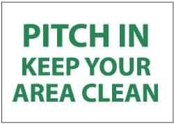 NMC - "Pitch in - Keep Your Area Clean", 7" Long x 10" Wide, Rigid Plastic Safety Sign - Rectangle, 0.05" Thick, Use for Restroom, Janitorial & Housekeeping - All Tool & Supply