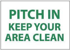 NMC - "Pitch in - Keep Your Area Clean", 7" Long x 10" Wide, Pressure-Sensitive Vinyl Safety Sign - Rectangle, 0.004" Thick, Use for Restroom, Janitorial & Housekeeping - All Tool & Supply