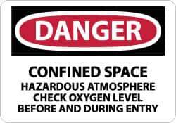 NMC - "Danger - Confined Space - Hazardous Atmosphere - Check Oxygen Level Before and During Entry", 7" Long x 10" Wide, Pressure-Sensitive Vinyl Safety Sign - Rectangle, 0.004" Thick, Use for Accident Prevention - All Tool & Supply