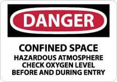 NMC - "Danger - Confined Space - Hazardous Atmosphere - Check Oxygen Level Before and During Entry", 7" Long x 10" Wide, Rigid Plastic Safety Sign - Rectangle, 0.05" Thick, Use for Accident Prevention - All Tool & Supply