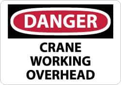 NMC - "Danger - Crane Working Overhead", 10" Long x 14" Wide, Pressure-Sensitive Vinyl Safety Sign - Rectangle, 0.004" Thick, Use for Accident Prevention - All Tool & Supply