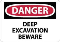 NMC - "Danger - Deep Excavation - Beware", 20" Long x 28" Wide, Pressure-Sensitive Vinyl Safety Sign - Rectangle, 0.004" Thick, Use for Accident Prevention - All Tool & Supply