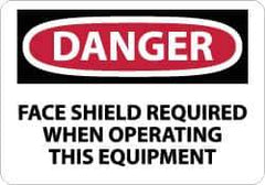 NMC - "Danger - Face Shield Required When Operating This Equipment", 10" Long x 14" Wide, Pressure-Sensitive Vinyl Safety Sign - Rectangle, 0.004" Thick, Use for Accident Prevention - All Tool & Supply