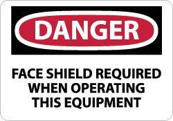 NMC - "Danger - Face Shield Required When Operating This Equipment", 10" Long x 14" Wide, Rigid Plastic Safety Sign - Rectangle, 0.05" Thick, Use for Accident Prevention - All Tool & Supply