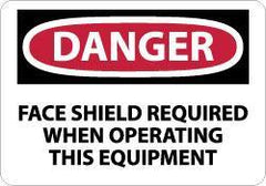 NMC - "Danger - Face Shield Required When Operating This Equipment", 10" Long x 14" Wide, Rigid Plastic Safety Sign - Rectangle, 0.05" Thick, Use for Accident Prevention - All Tool & Supply