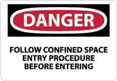 NMC - "Danger - Follow Confined Space Entry Procedure Before Entering", 7" Long x 10" Wide, Pressure-Sensitive Vinyl Safety Sign - Rectangle, 0.004" Thick, Use for Accident Prevention - All Tool & Supply