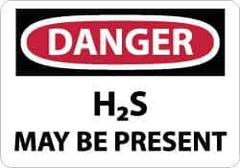 NMC - "Danger - H2s May Be Present", 7" Long x 10" Wide, Pressure-Sensitive Vinyl Safety Sign - Rectangle, 0.004" Thick, Use for Hazardous Materials - All Tool & Supply